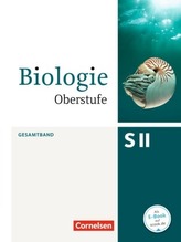 Biologie Oberstufe SII, Allgemeine Ausgabe, Gesamtband