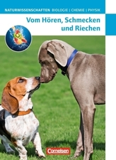 Vom Hören, Schmecken und Riechen