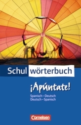 Schulwörterbuch ¡Apúntate!, Spanisch-Deutsch / Deutsch-Spanisch
