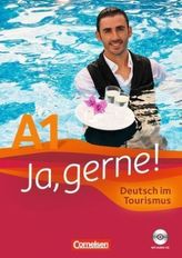 Ja, gerne! Deutsch im Tourismus A1, m. Audio-CD