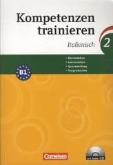 Kompetenzen trainieren Italienisch, m. Audio-CD. Bd.2