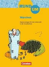 Rund um Märchen, 2.-4. Schuljahr