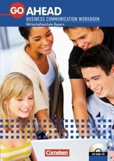 Go Ahead - Business Communication Workbook, Wirtschaftsschule Bayern, m. Audio-CD