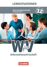 12. Jahrgangsstufe - Informationswirtschaft, Lernsituationen