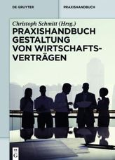 Praxishandbuch Gestaltung von Wirtschaftsverträgen