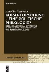 Koranforschung - eine politische Philologie?