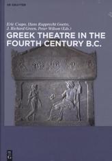 Greek Theatre in the Fourth Century BC