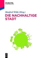 Die nachhaltige Stadt