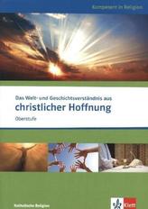 Das Welt- und Geschichtsverständnis aus christlicher Hoffnung, Ausgabe Nordrhein-Westfalen