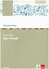 Klausurtraining: Franz Kafka 'Der Proceß'