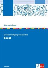 Klausurtraining: Johann Wolfgang Goethe 'Faust - Der Tragödie Erster Teil'