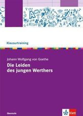 Klausurtraining: Johann Wolfgang von Goethe 'Die Leiden des jungen Werther'