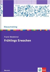 Klausurtraining: Frank Wedekind 'Frühlings Erwachen'