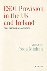  ESOL Provision in the UK and Ireland: Challenges and Opportunities