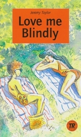 Love me Blindly