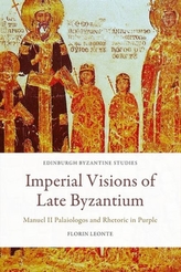  Imperial Visions of Late Byzantium