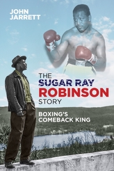 The Sugar Ray Robinson Story