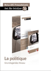 La politique, Grundlegendes Niveau - Schülerarbeitsheft + Lektüre