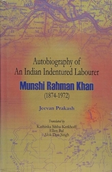  Autobiography of an Indian Indentured Labourer
