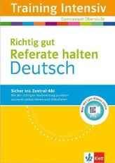 Training Intensiv Deutsch, Richtig gut Referate halten