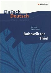 Gerhart Hauptmann 'Bahnwärter Thiel'