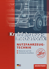 Kraftfahrzeugmechatronik Nutzfahrzeugtechnik, m. CD-ROM