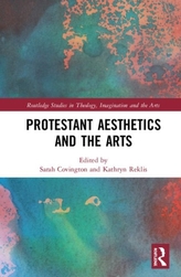  Protestant Aesthetics and the Arts
