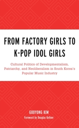  From Factory Girls to K-Pop Idol Girls