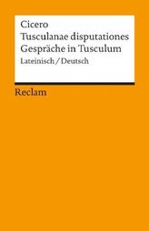 Gespräche in Tusculum. Tusculanae Disputationes