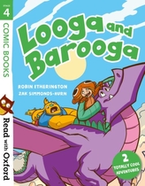  Read with Oxford: Stage 4: Comic Books: Looga and Barooga