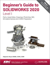  Beginner\'s Guide to SOLIDWORKS 2020 - Level I