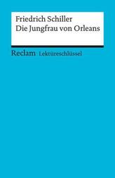 Lektüreschlüssel Friedrich Schiller 'Die Jungfrau von Orleans'