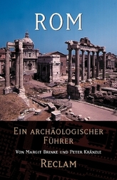 Rom, Ein archäologischer Führer