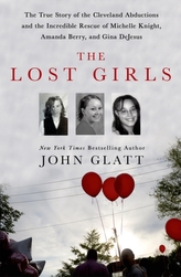  LOST GIRLS: THE TRUE STORY OF THE CLEVEL
