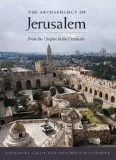The Archaeology of Jerusalem
