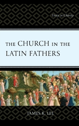 The Church in the Latin Fathers