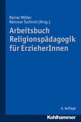 Arbeitsbuch Religionspädagogik für ErzieherInnen