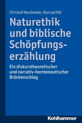 Naturethik und biblische Schöpfungserzählung