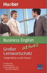 Großer Lernwortschatz Business English aktuell