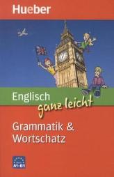 Englisch ganz leicht - Grammatik & Wortschatz