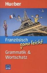 Französisch ganz leicht - Grammatik & Wortschatz