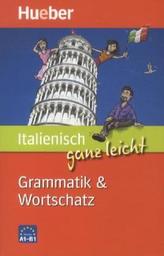 Italienisch ganz leicht - Grammatik & Wortschatz