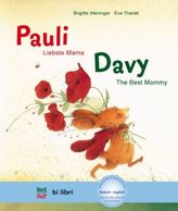 Pauli - Liebste Mama; Deutsch-Englisch. Davy - The Best Mommy