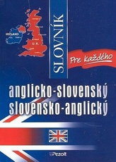 Anglicko - slovenský slovensko - anglický slovník pre každého