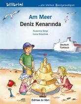 Am Meer, Deutsch-Türkisch. Deniz Kenarinda