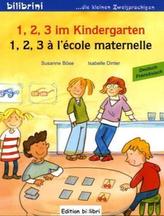 1, 2, 3 im Kindergarten, Deutsch-Französisch. 1, 2, 3 à l' école maternelle