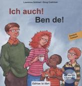 Ich auch!, Deutsch-Türkisch. Ben de!, m. Audio-CD