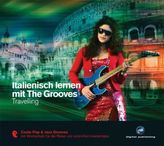 Italienisch lernen mit The Grooves - Travelling, 1 Audio-CD
