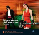 Spanisch lernen mit The Grooves - Travelling, Audio-CD