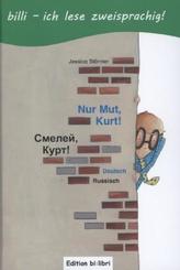 Nur Mut, Kurt!, Deutsch-Russisch